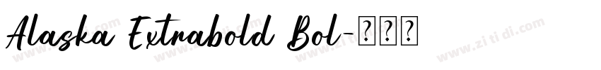 Alaska Extrabold Bol字体转换